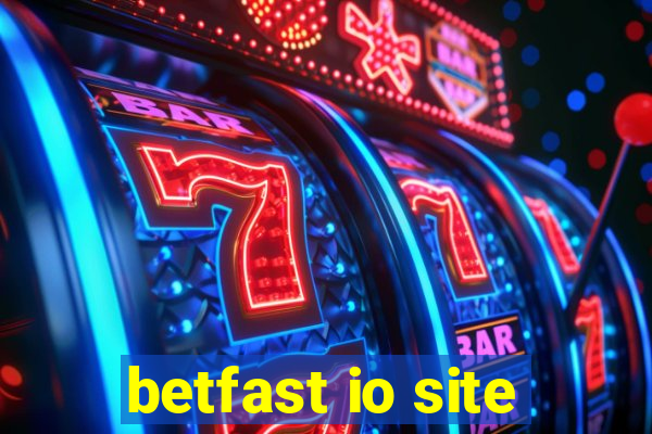 betfast io site